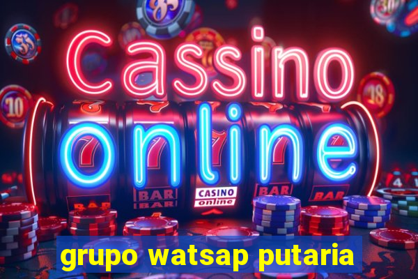 grupo watsap putaria